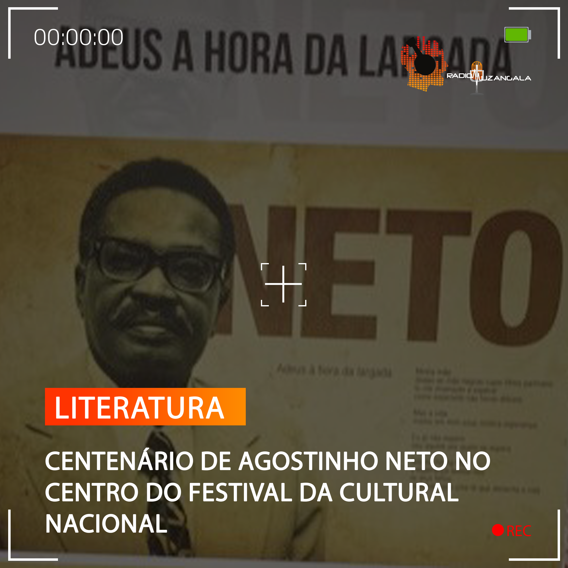  CENTENÁRIO DE AGOSTINHO NETO NO CENTRO DO FESTIVAL DA CULTURAL NACIONAL