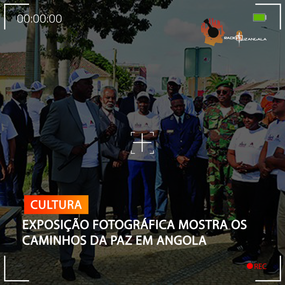 Exposi O Fotogr Fica Mostra Os Caminhos Da Paz Em Angola R Dio Muzangala