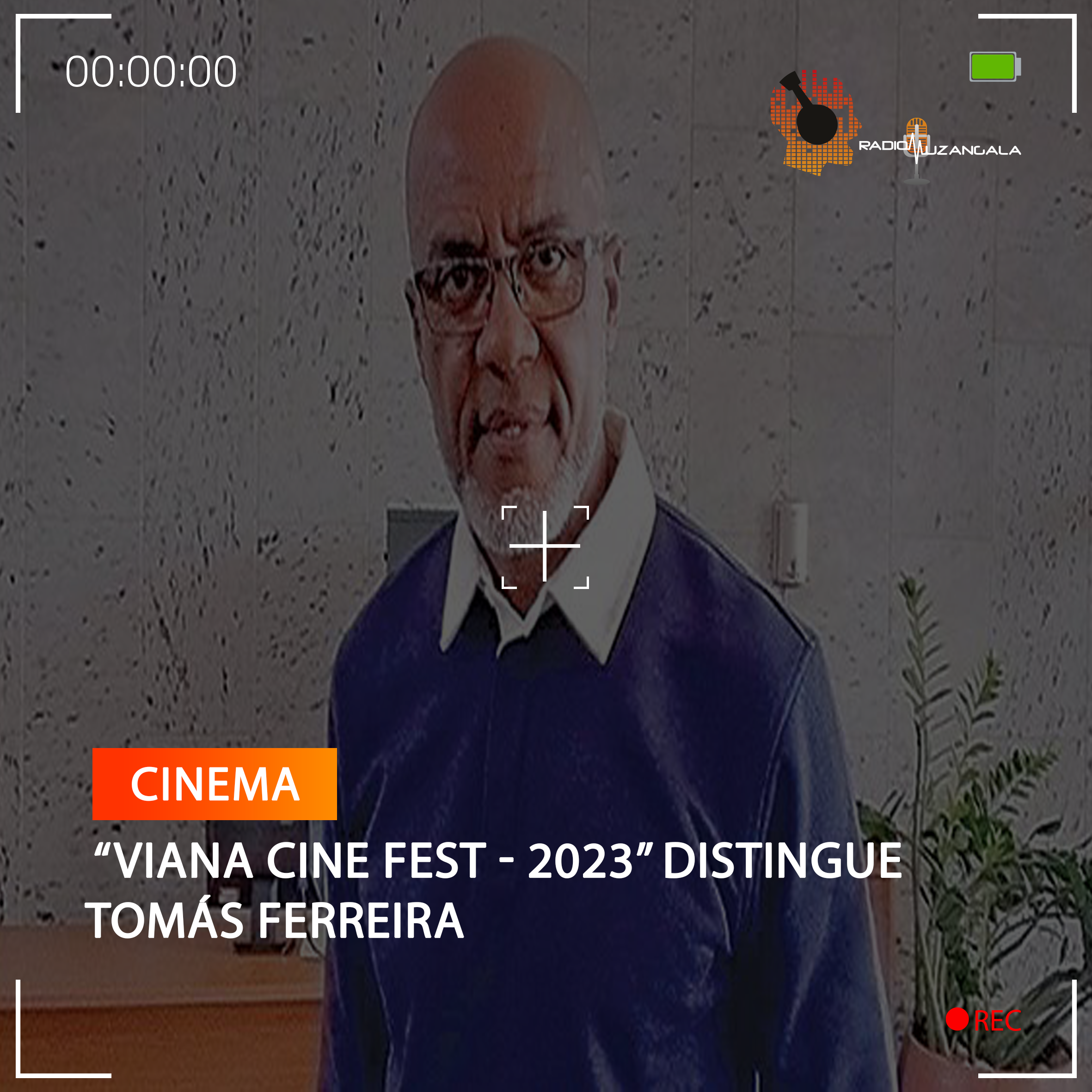   “VIANA CINE FEST – 2023” DISTINGUE TOMÁS FERREIRA