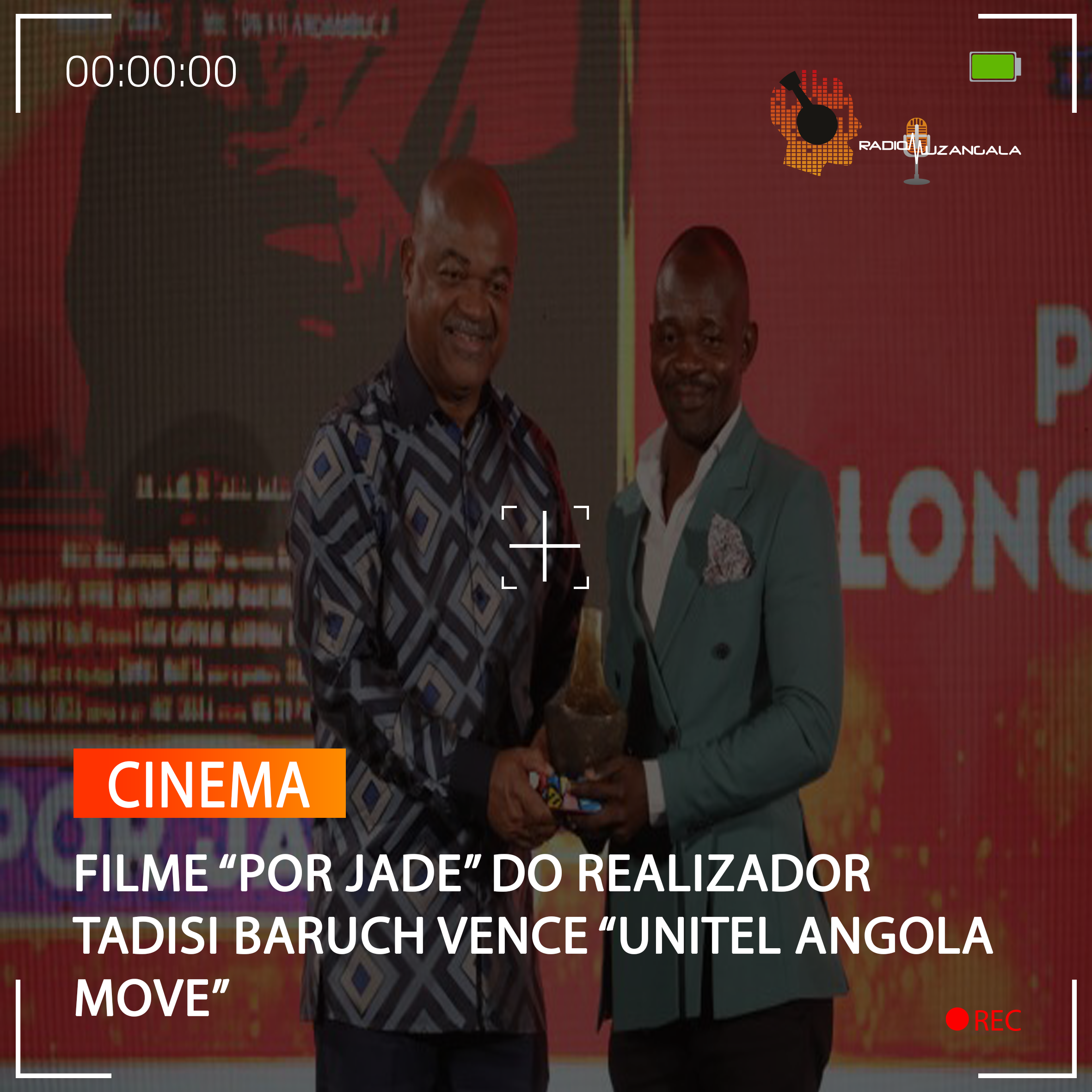  FILME “POR JADE” DO REALIZADOR TADISI BARUCH VENCE “UNITEL ANGOLA MOVE”