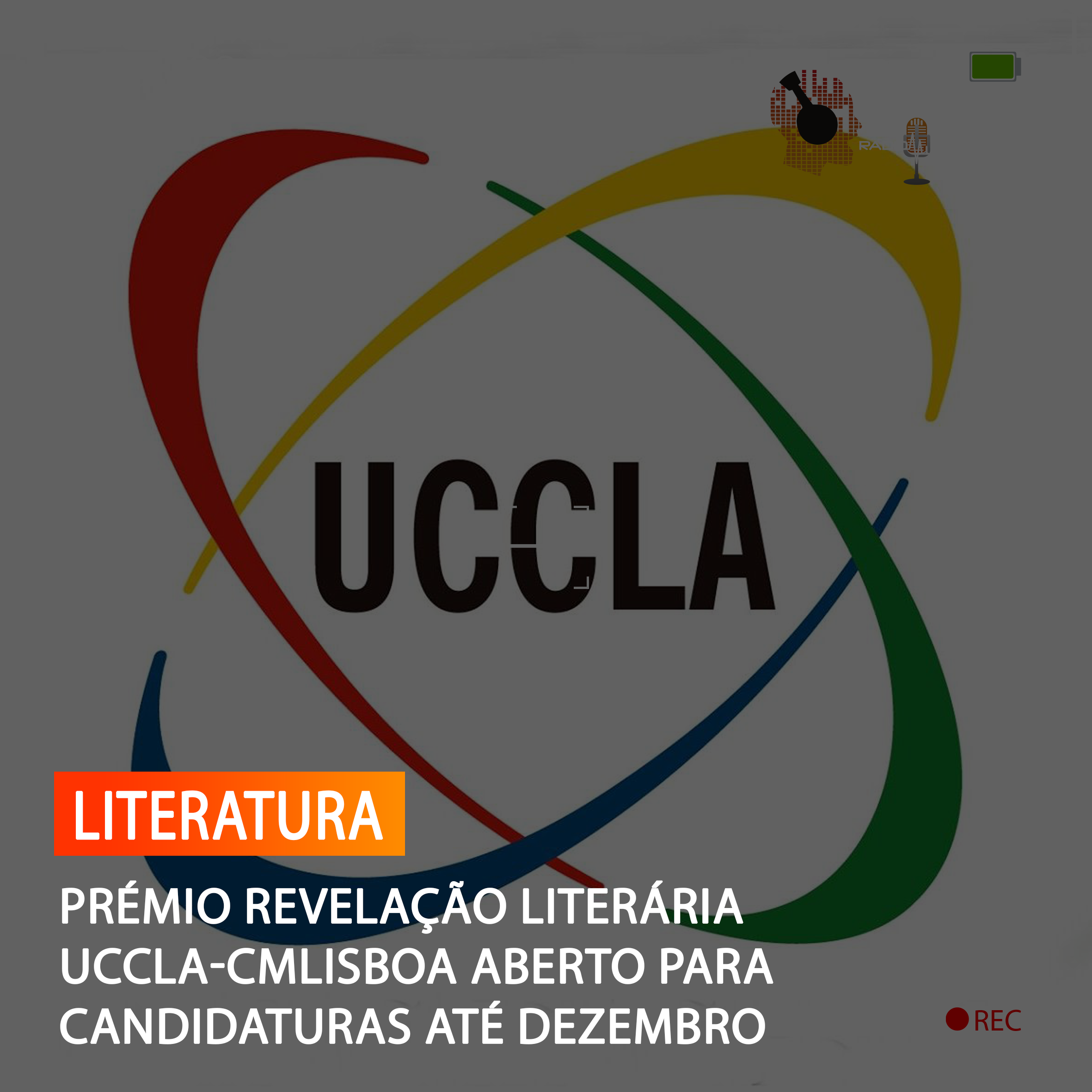  PRÉMIO REVELAÇÃO LITERÁRIA UCCLA-CMLISBOA ABERTO PARA CANDIDATURAS ATÉ DEZEMBRO