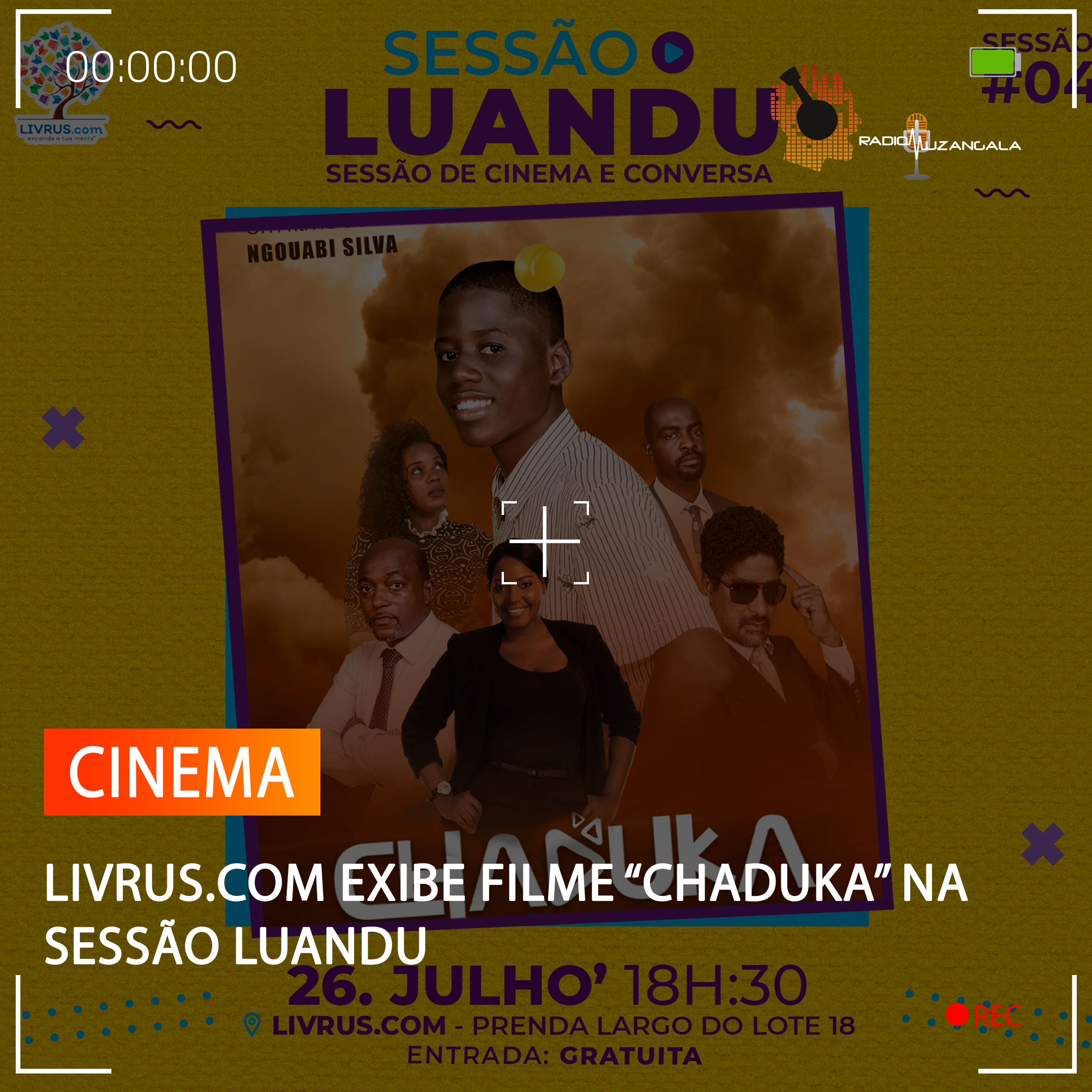  LIVRUS.COM EXIBE FILME “CHADUKA” NA SESSÃO LUANDU