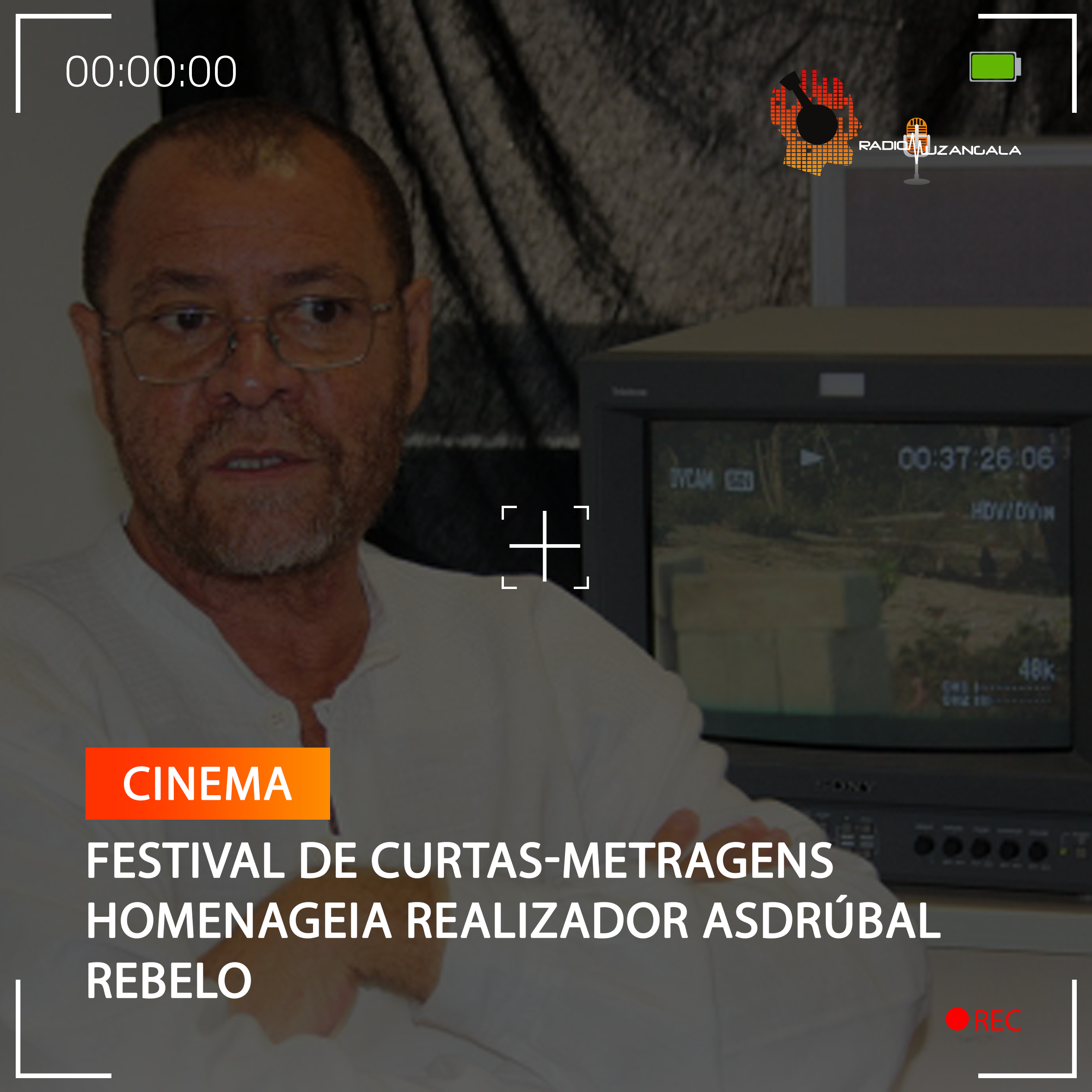  FESTIVAL DE CURTAS-METRAGENS HOMENAGEIA REALIZADOR ASDRÚBAL REBELO