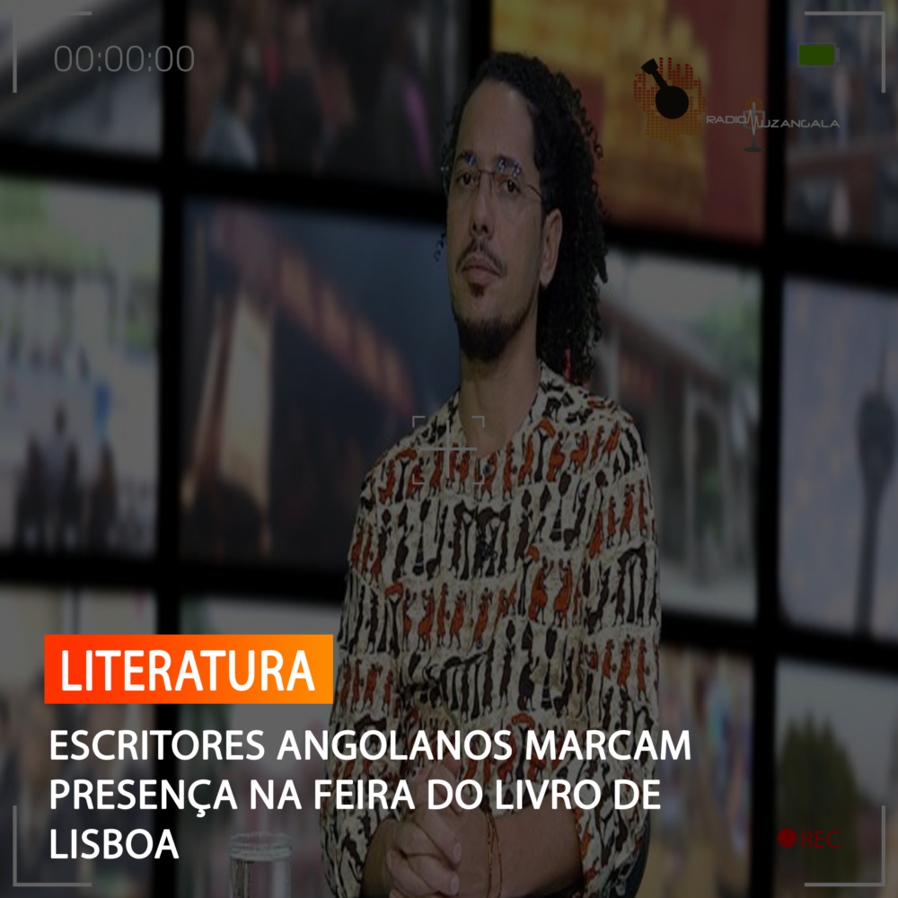 ESCRITORES ANGOLANOS MARCAM PRESENÇA NA FEIRA DO LIVRO DE LISBOA ...