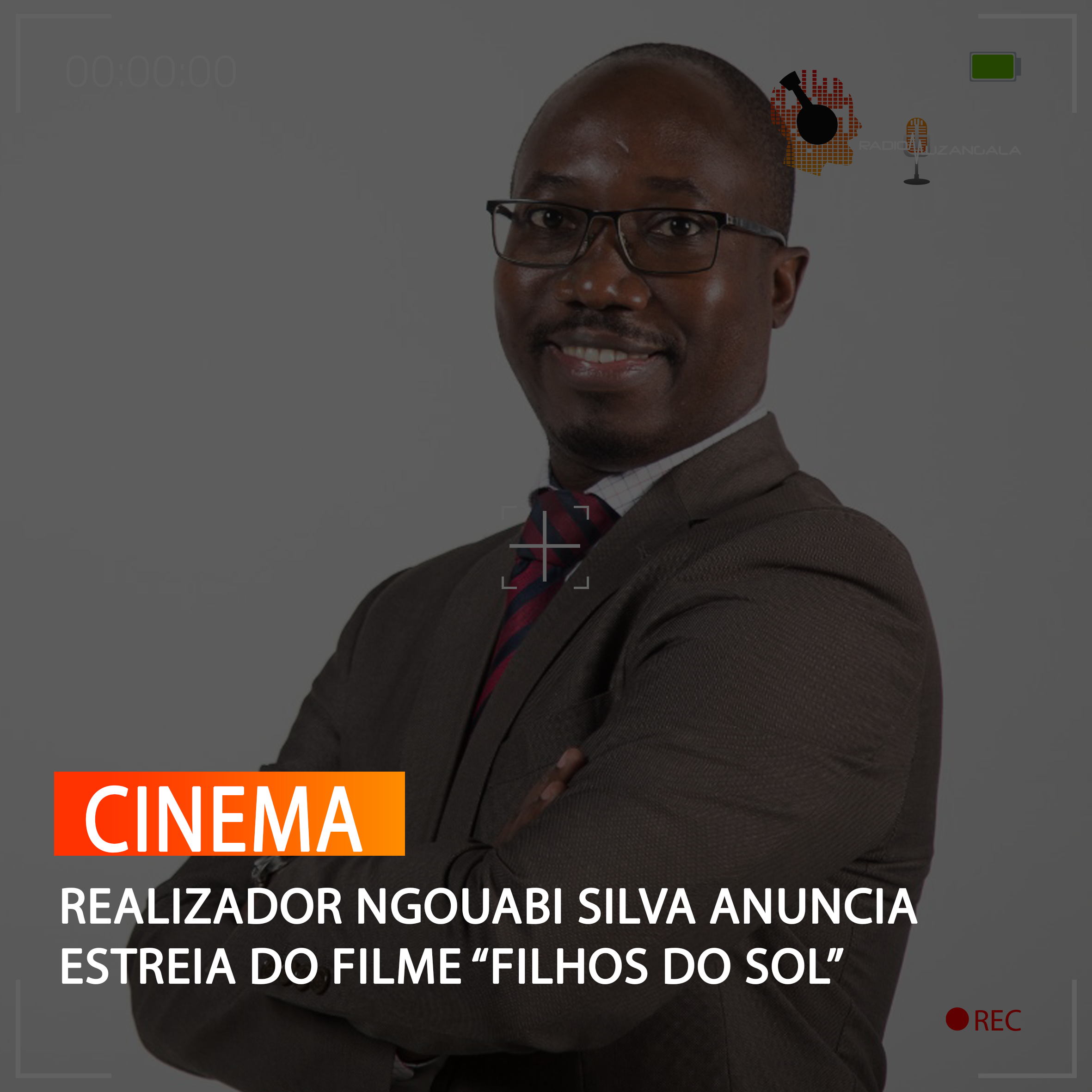  REALIZADOR NGOUABI SILVA ANUNCIA ESTREIA DO FILME “FILHOS DO SOL”