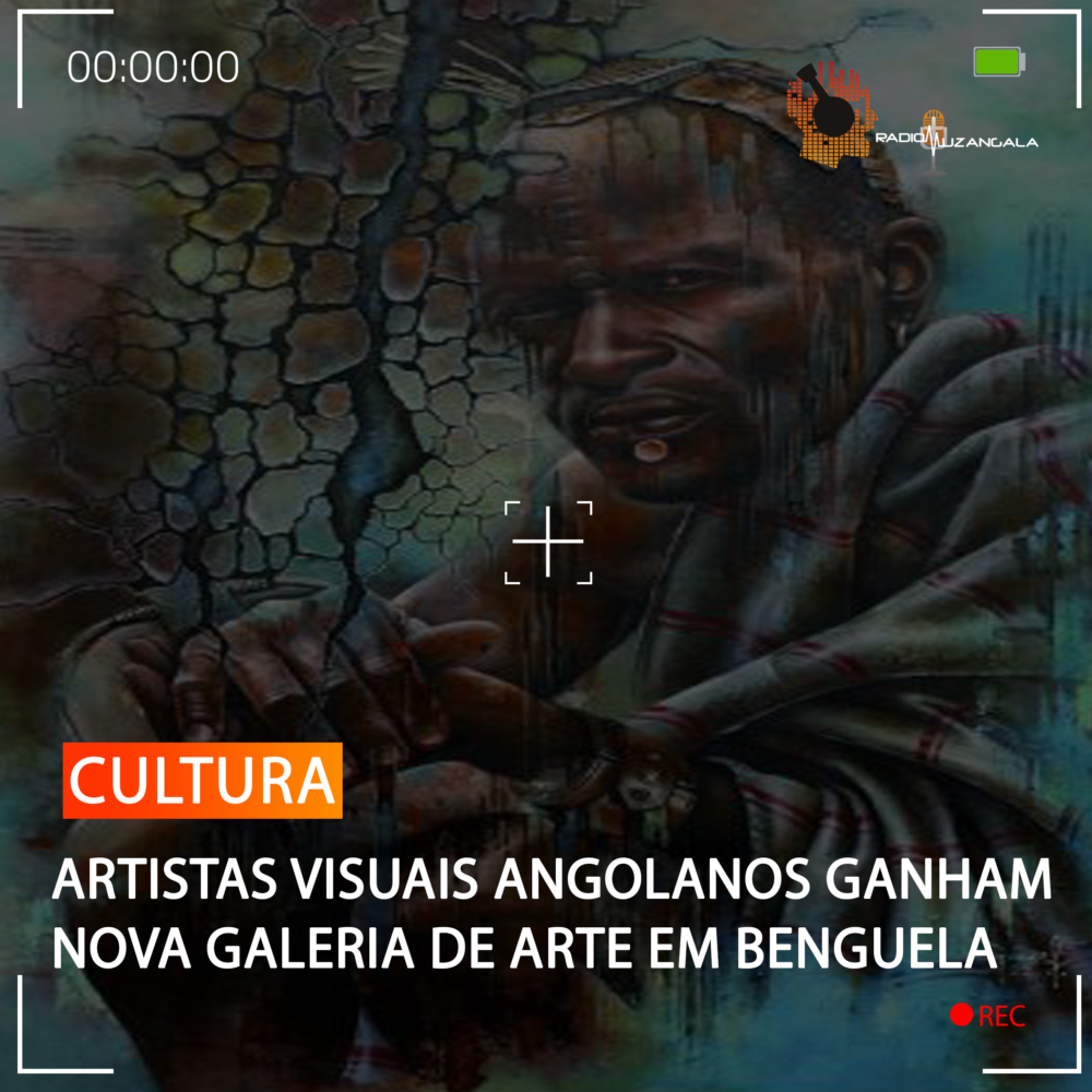 ARTISTAS VISUAIS ANGOLANOS GANHAM NOVA GALERIA DE ARTE EM BENGUELA ...