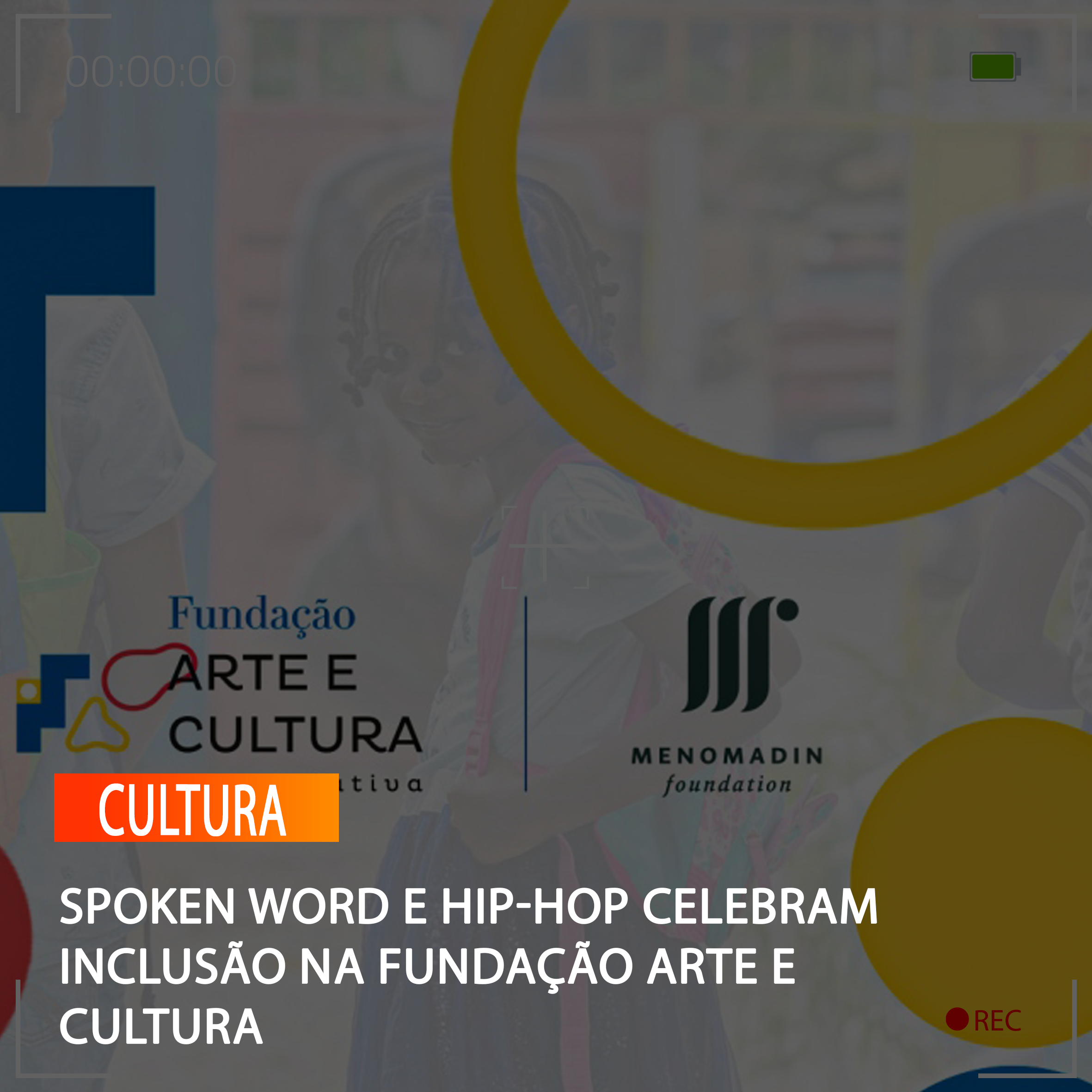  SPOKEN WORD E HIP-HOP CELEBRAM INCLUSÃO NA FUNDAÇÃO ARTE E CULTURA