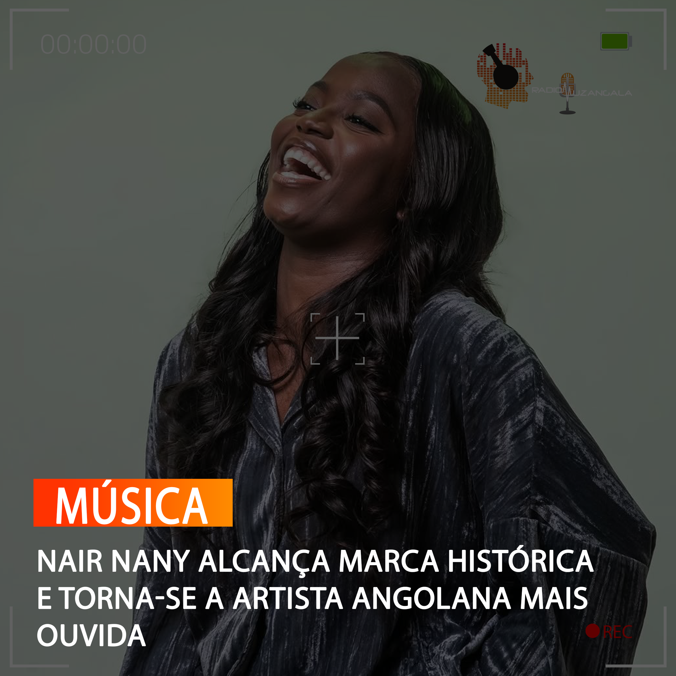  NAIR NANY ALCANÇA MARCA HISTÓRICA E TORNA-SE A ARTISTA ANGOLANA MAIS OUVIDA
