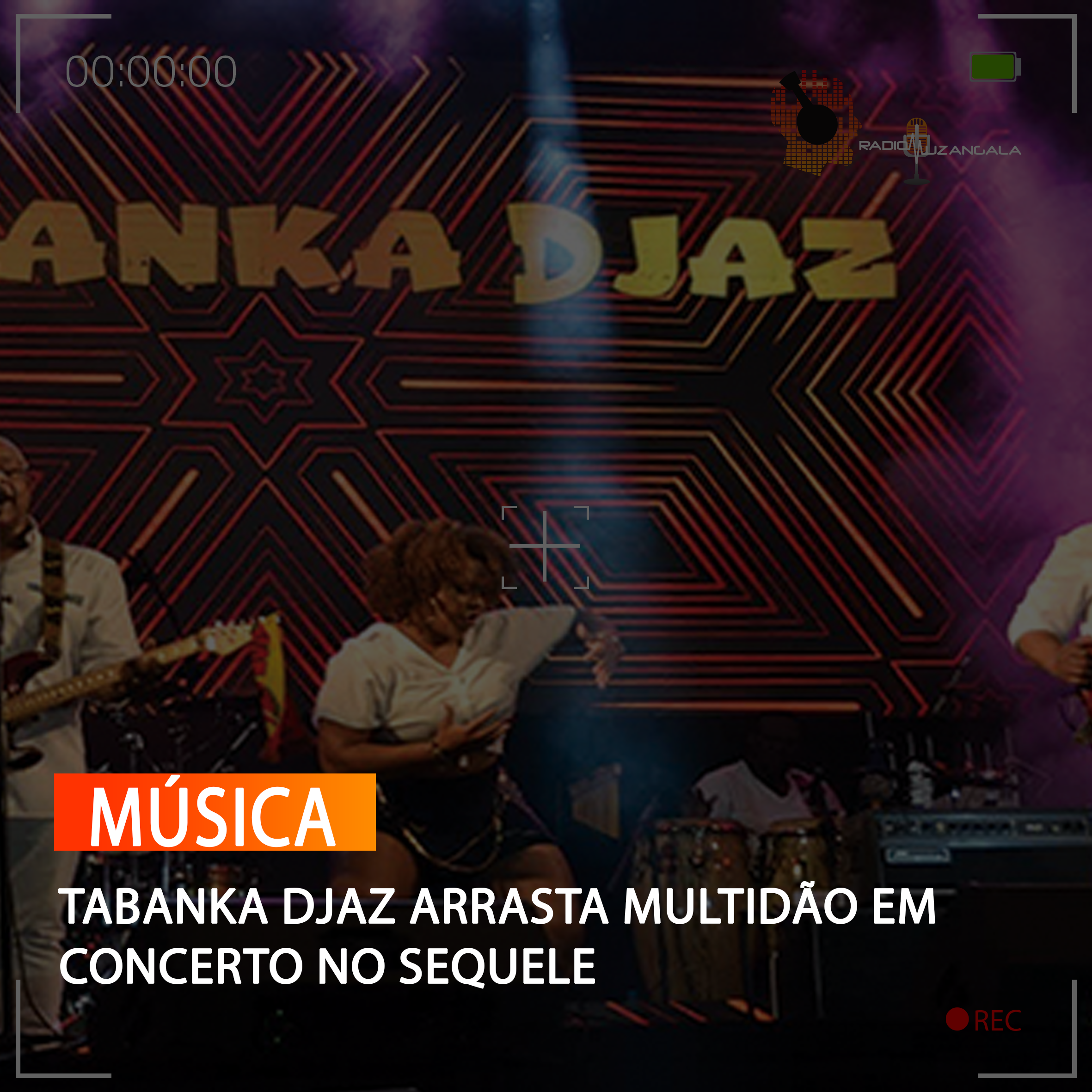 TABANKA DJAZ ARRASTA MULTIDÃO EM CONCERTO NO SEQUELE