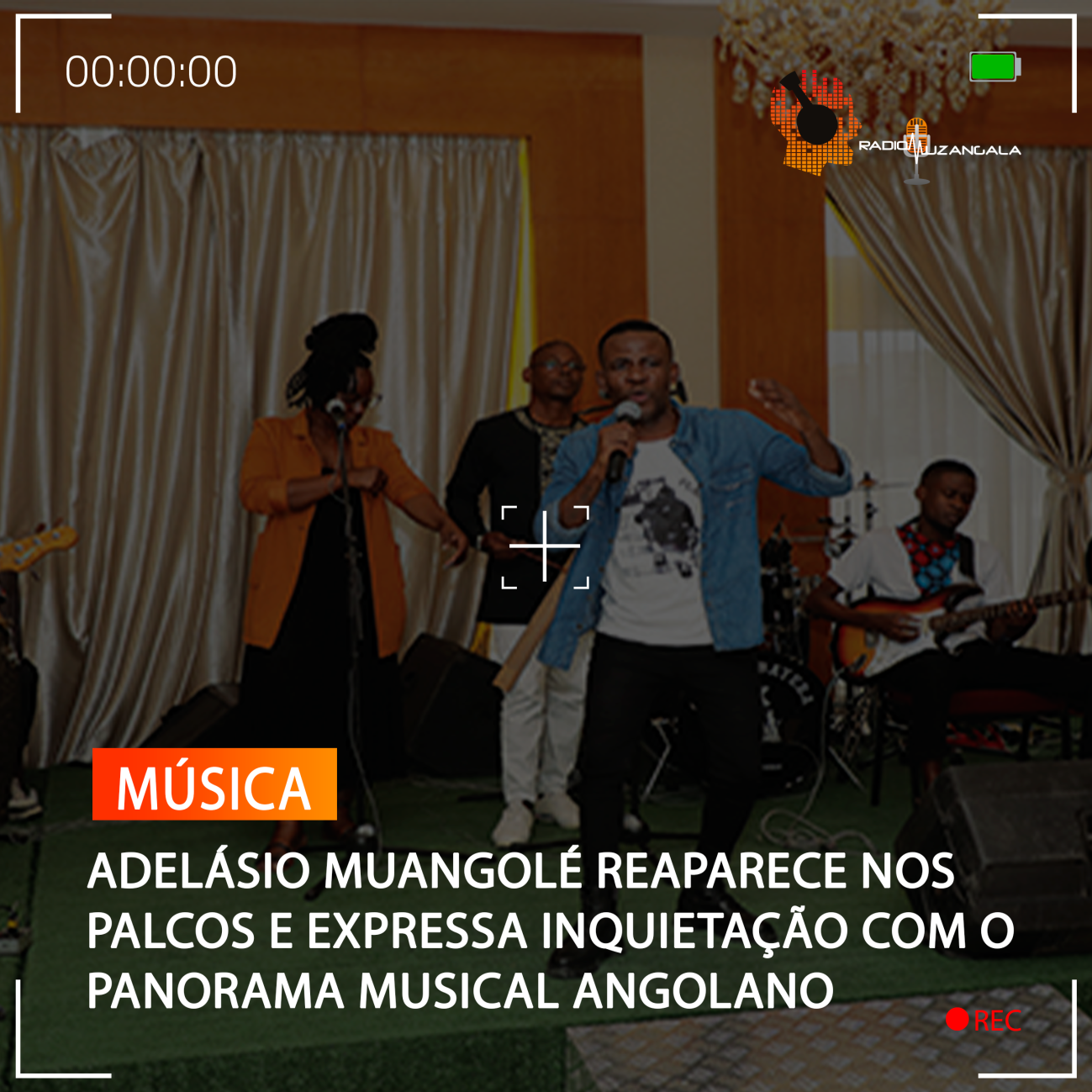 ADELÁSIO MUANGOLÉ REAPARECE NOS PALCOS E EXPRESSA INQUIETAÇÃO COM O PANORAMA MUSICAL ANGOLANO