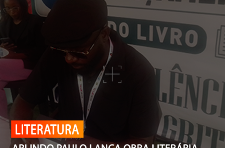 ARLINDO PAULO LANÇA OBRA LITERÁRIA NA EXPO-BENGO
