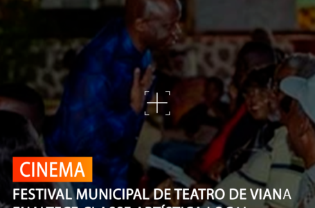 FESTIVAL MUNICIPAL DE TEATRO DE VIANA ENALTECE CLASSE ARTÍSTICA LOCAL
