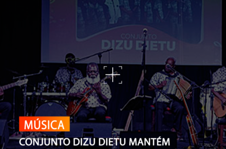 CONJUNTO DIZU DIETU MANTÉM FIRMEZA NA PRESERVAÇÃO DA MÚSICA NACIONAL