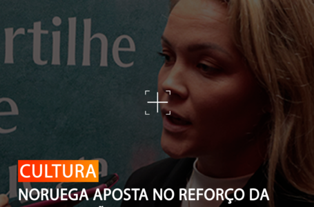 NORUEGA APOSTA NO REFORÇO DA COOPERAÇÃO CULTURAL COM ANGOLA