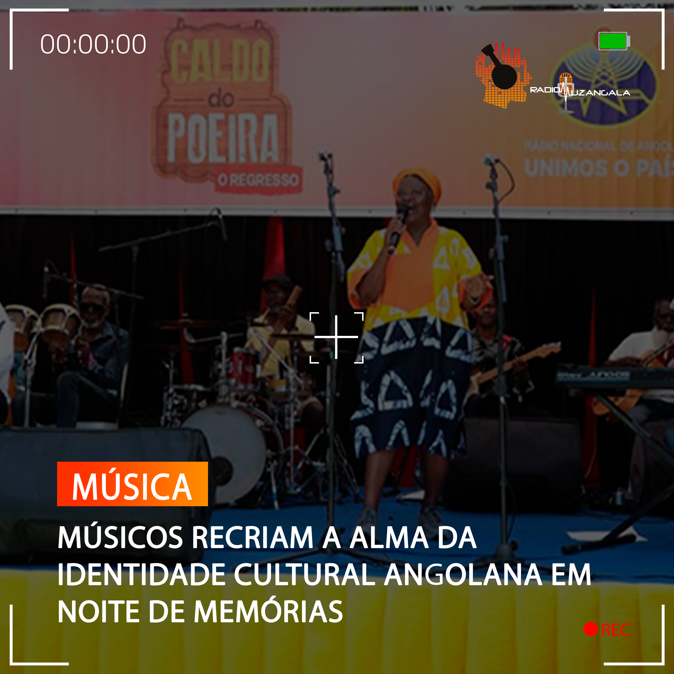  MÚSICOS RECRIAM A ALMA DA IDENTIDADE CULTURAL ANGOLANA EM NOITE DE MEMÓRIAS