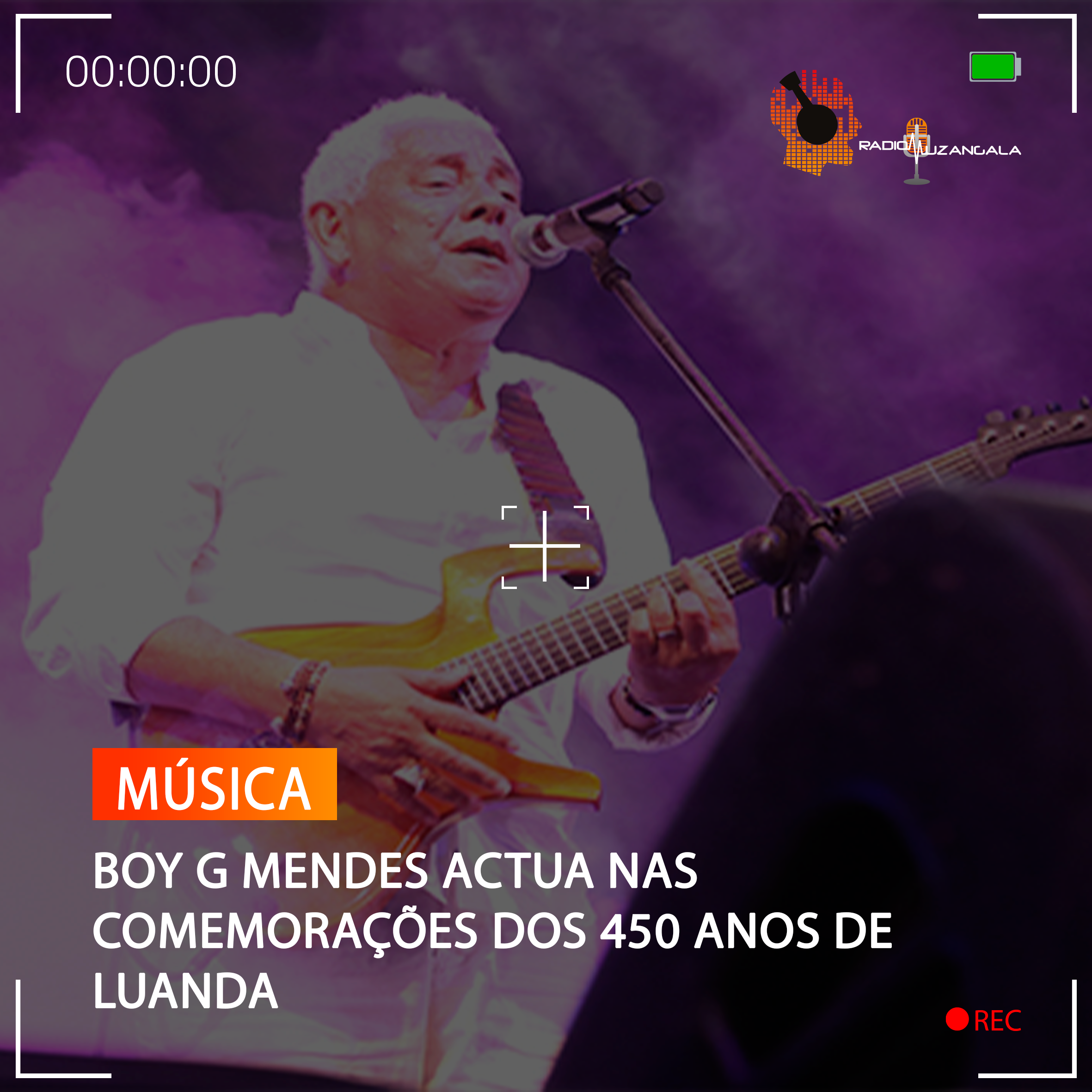  BOY G MENDES ACTUA NAS COMEMORAÇÕES DOS 450 ANOS DE LUANDA