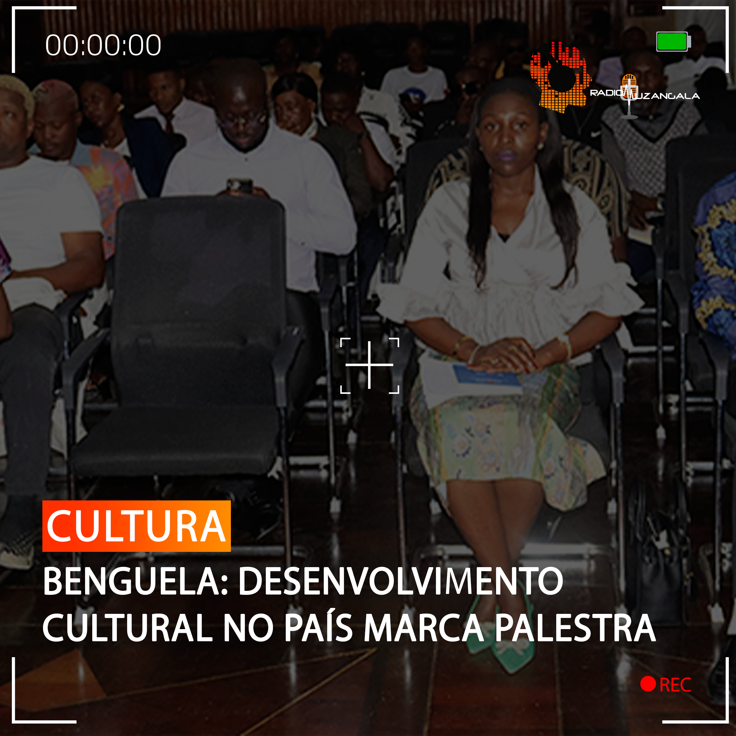 BENGUELA: DESENVOLVIMENTO CULTURAL NO PAÍS MARCA PALESTRA