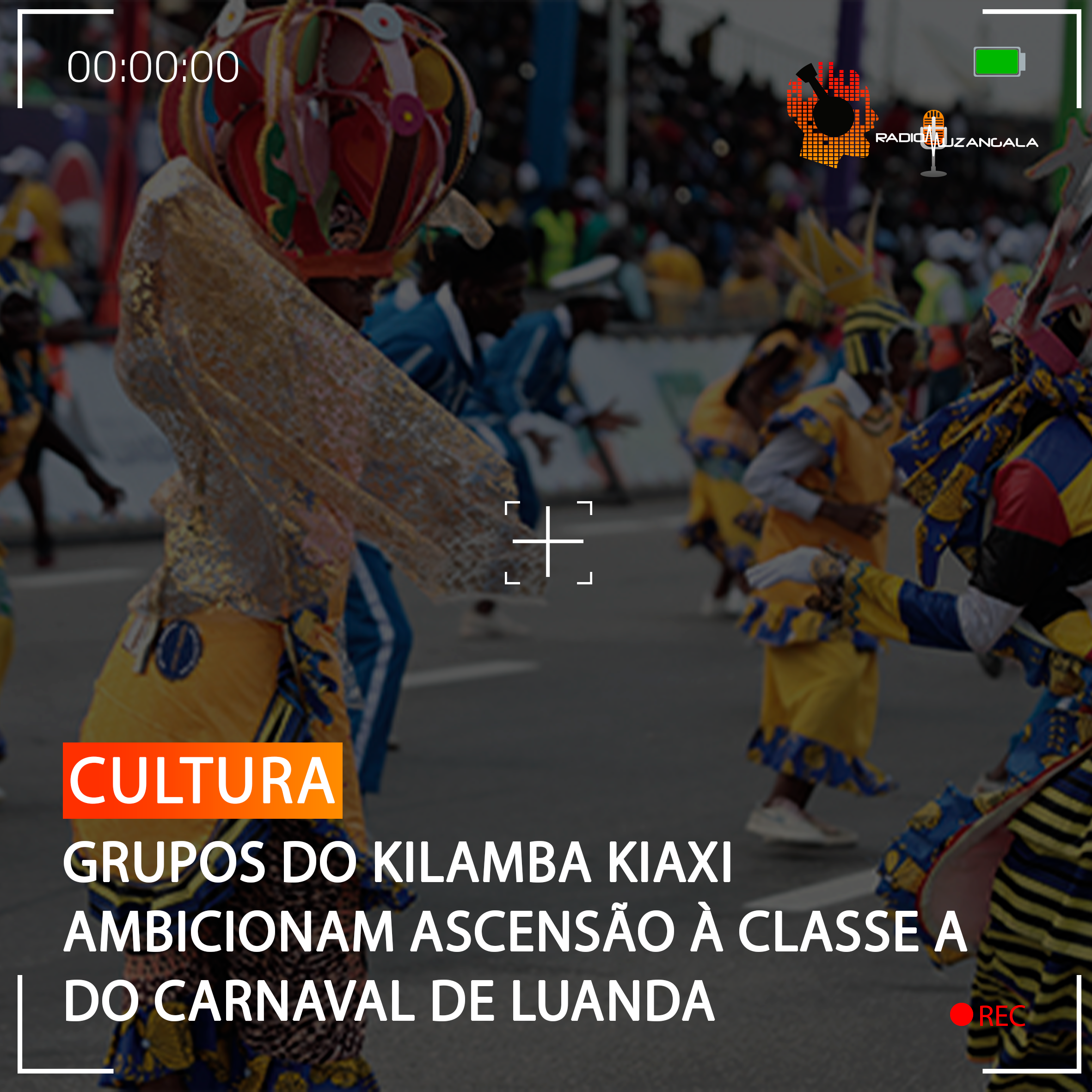  GRUPOS DO KILAMBA KIAXI AMBICIONAM ASCENSÃO À CLASSE A DO CARNAVAL DE LUANDA