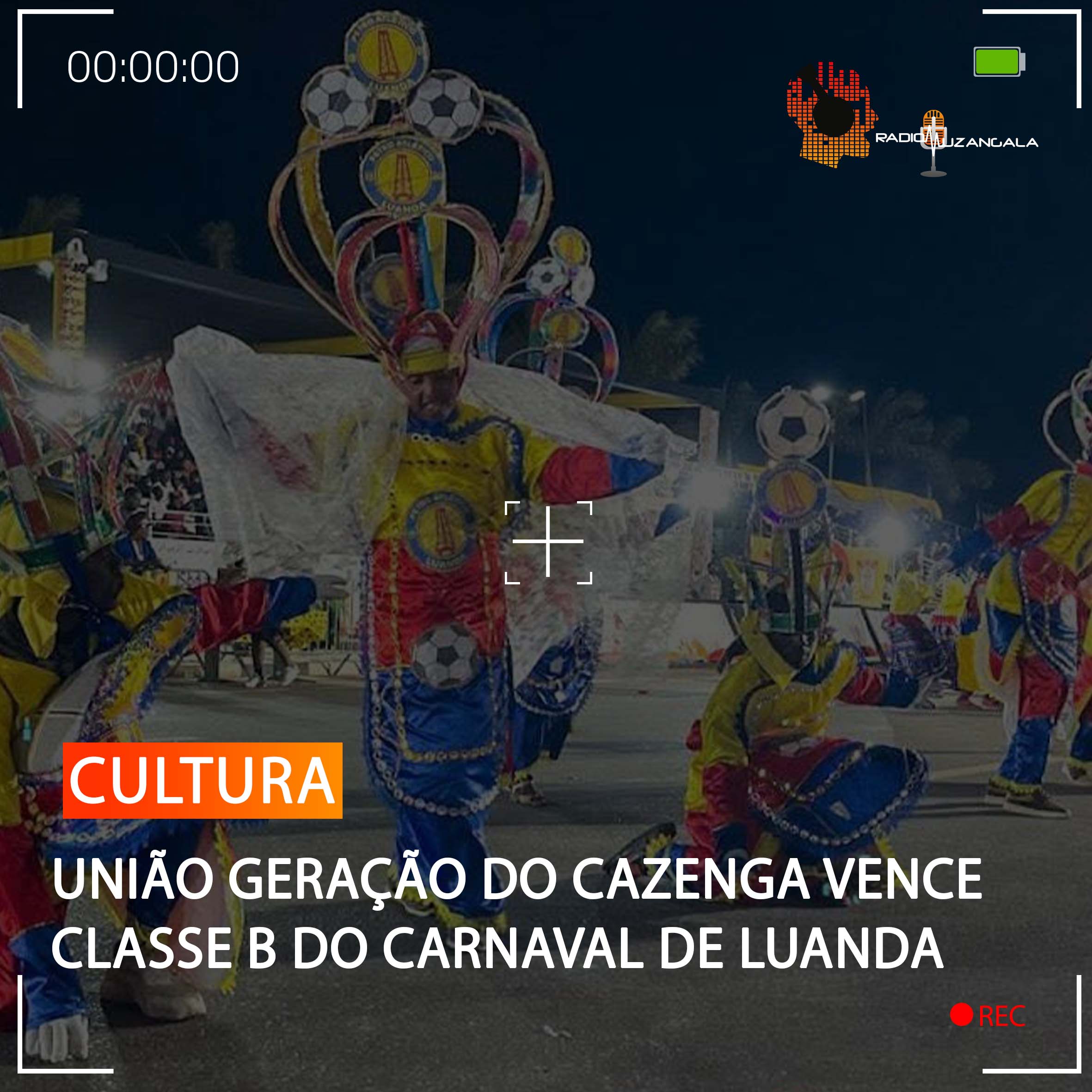  UNIÃO GERAÇÃO DO CAZENGA VENCE CLASSE B DO CARNAVAL DE LUANDA