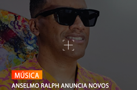 ANSELMO LANÇA NOVIDADES