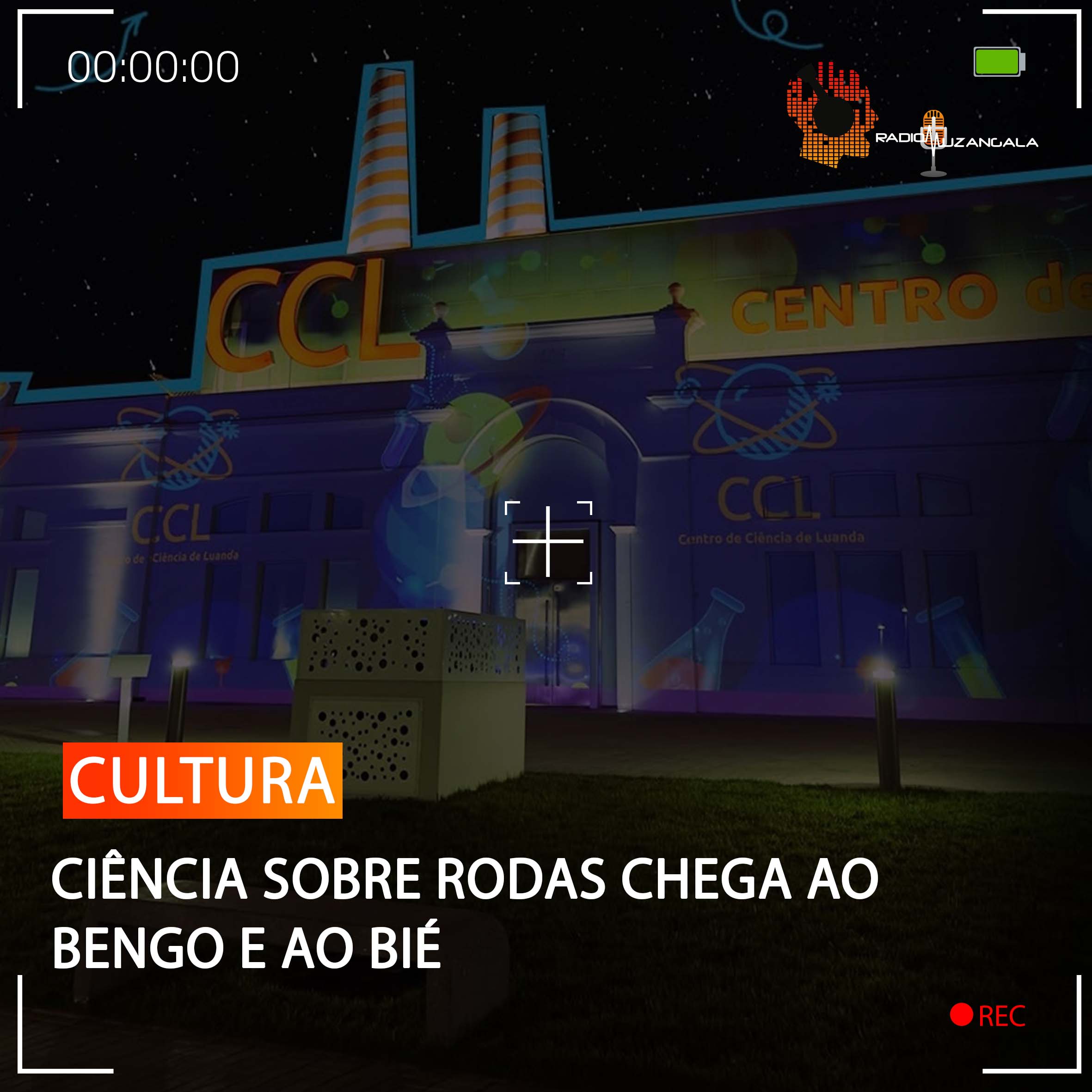  CIÊNCIA SOBRE RODAS CHEGA AO BENGO E AO BIÉ