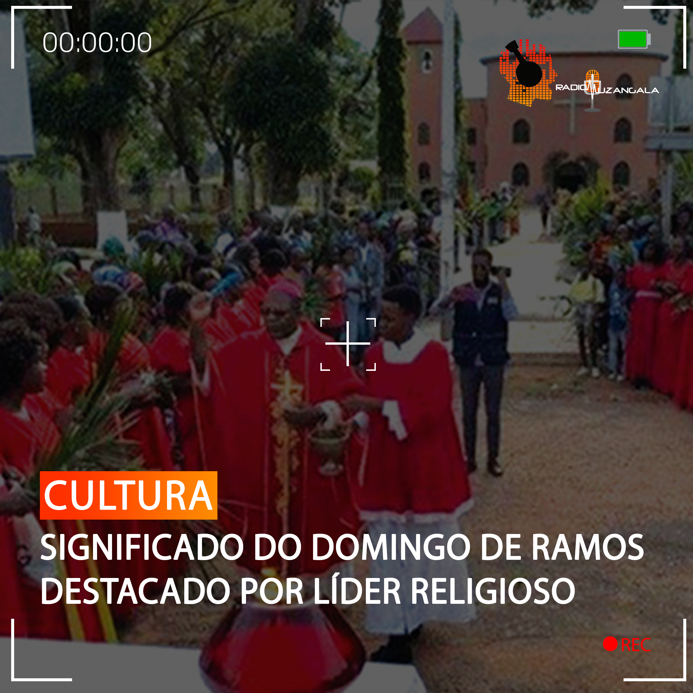  SIGNIFICADO DO DOMINGO DE RAMOS DESTACADO POR LÍDER RELIGIOSO