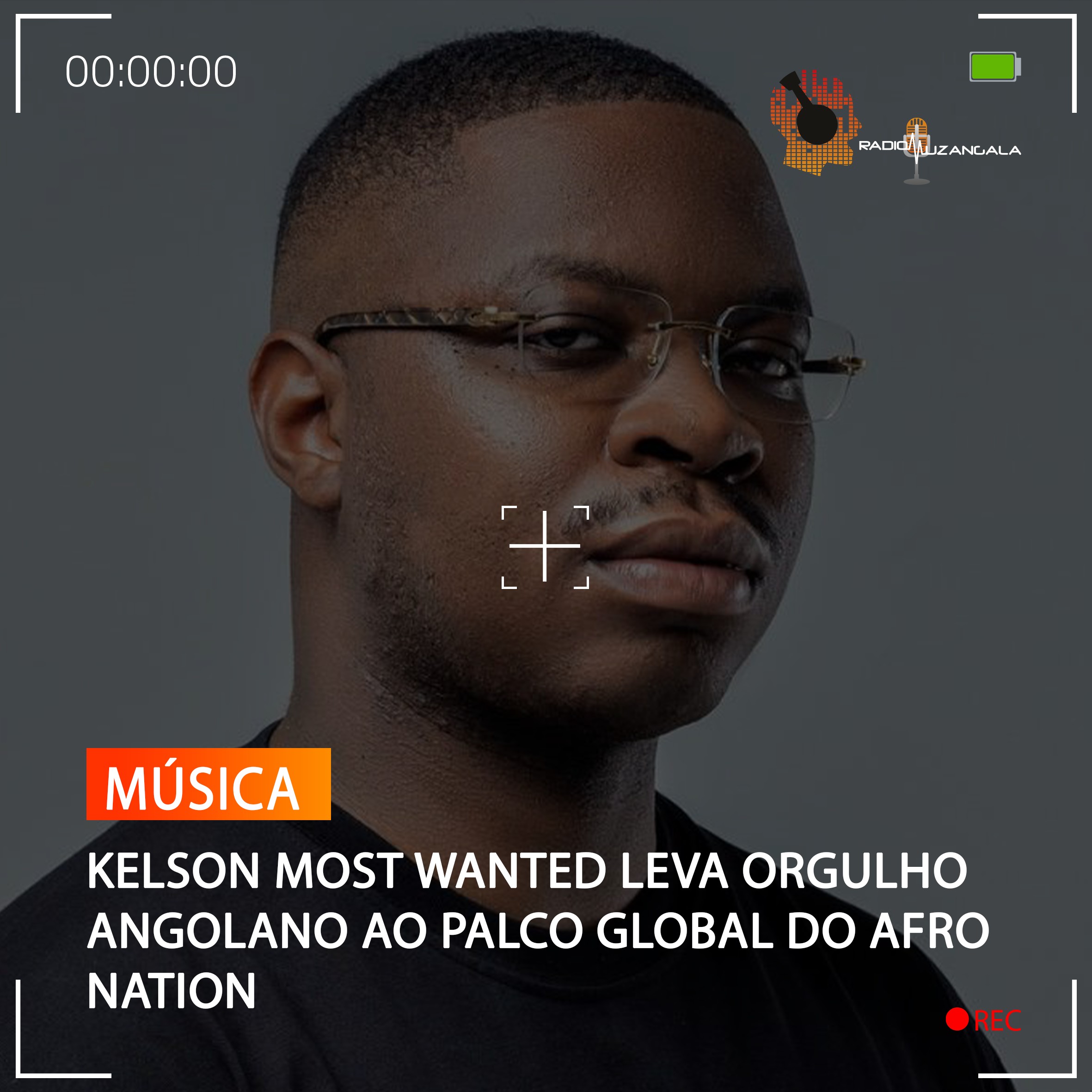  KELSON MOST WANTED LEVA ORGULHO ANGOLANO AO PALCO GLOBAL DO AFRO NATION