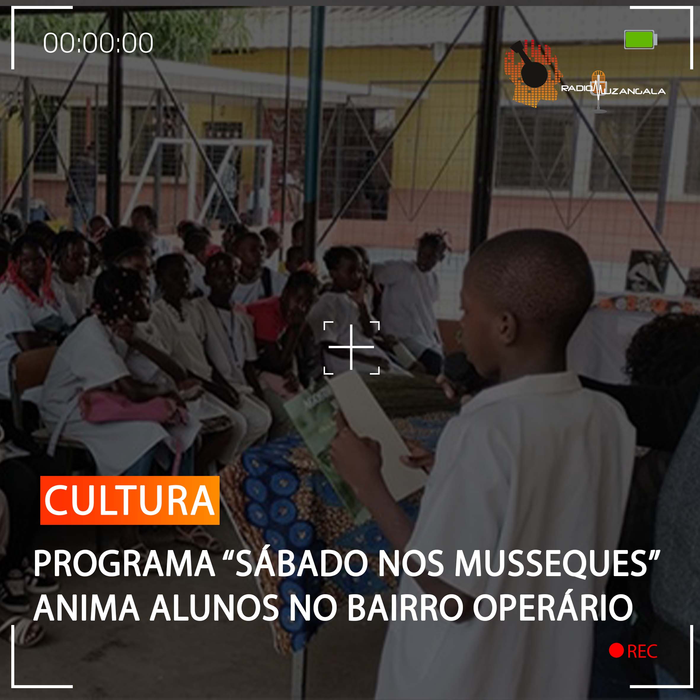  PROGRAMA “SÁBADO NOS MUSSEQUES” ANIMA ALUNOS NO BAIRRO OPERÁRIO