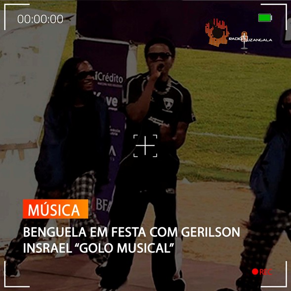  BENGUELA EM FESTA COM GERILSON INSRAEL “GOLO MUSICAL”