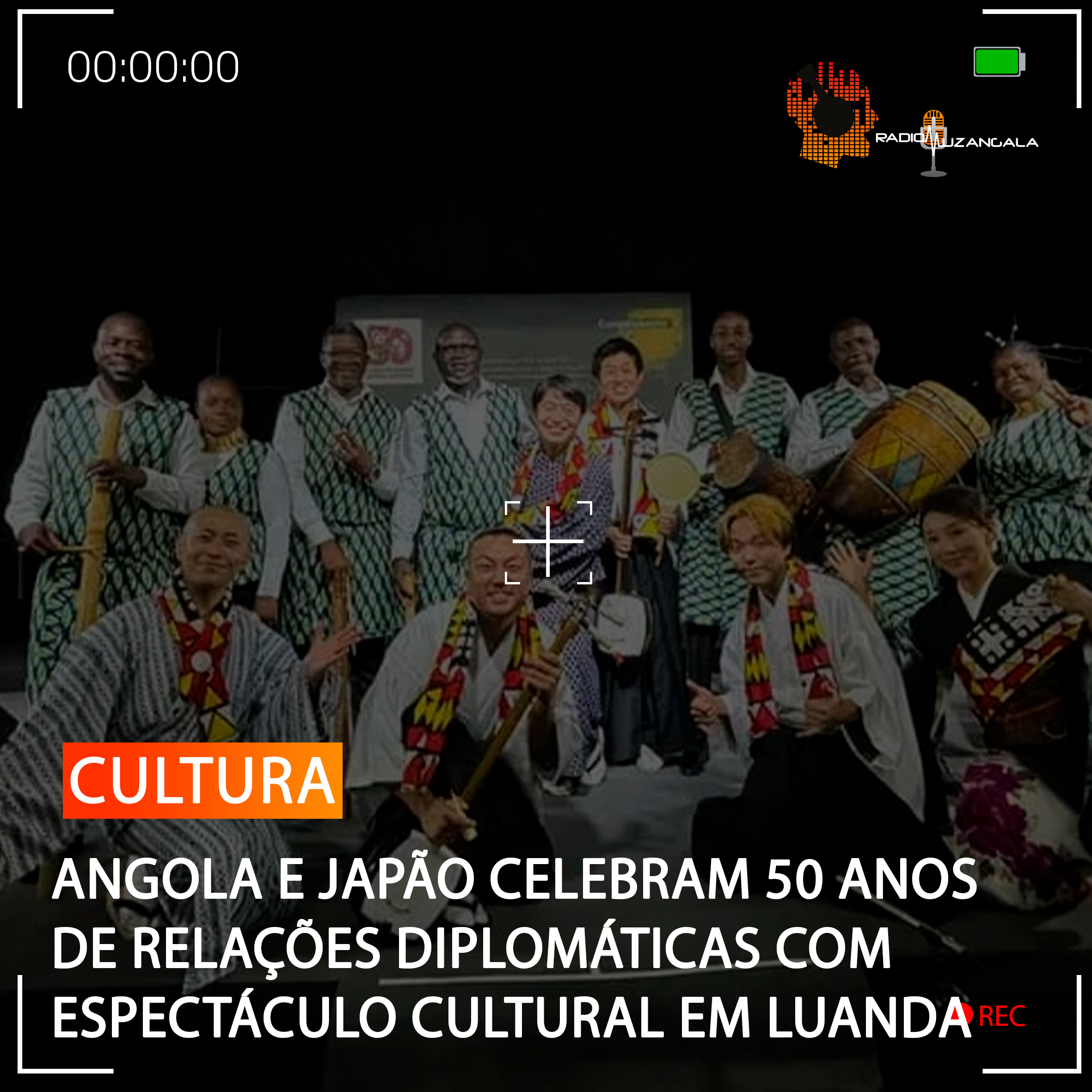  ANGOLA E JAPÃO CELEBRAM 50 ANOS DE RELAÇÕES DIPLOMÁTICAS COM ESPECTÁCULO CULTURAL EM LUANDA