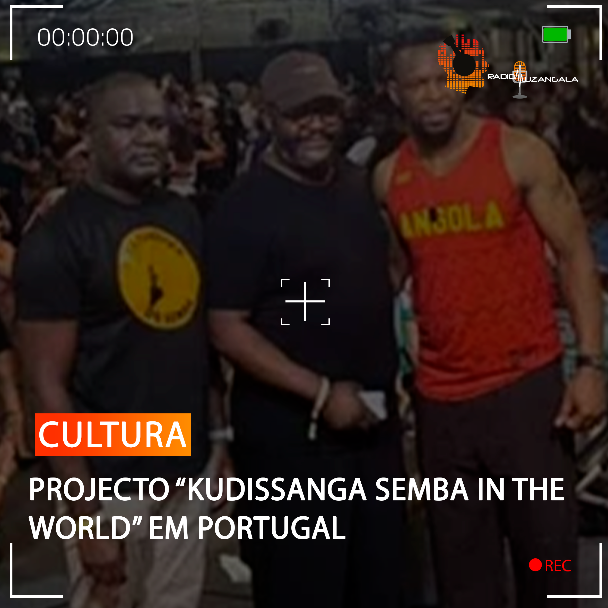  PROJECTO “KUDISSANGA SEMBA IN THE WORLD” EM PORTUGAL