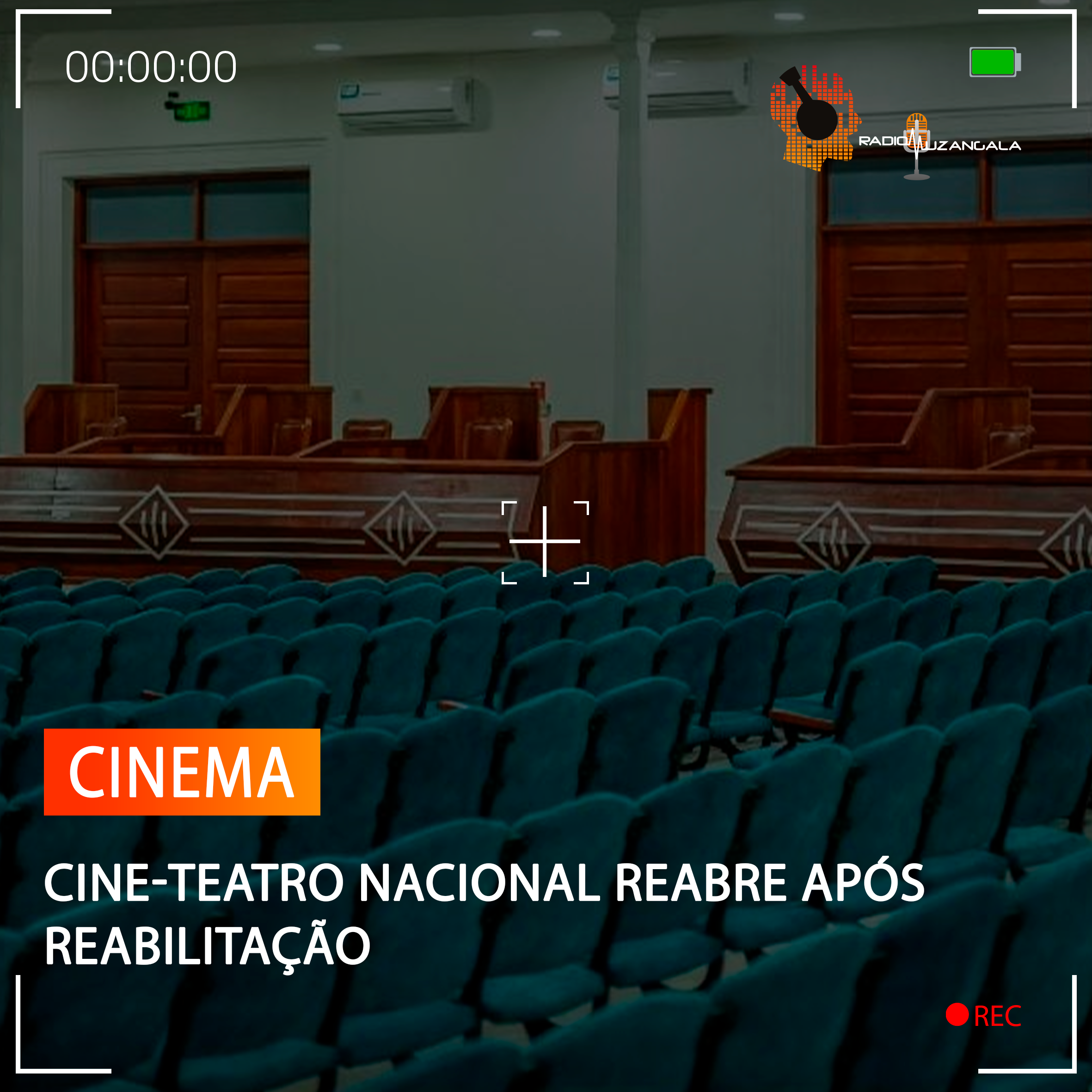  CINE-TEATRO NACIONAL REABRE APÓS REABILITAÇÃO