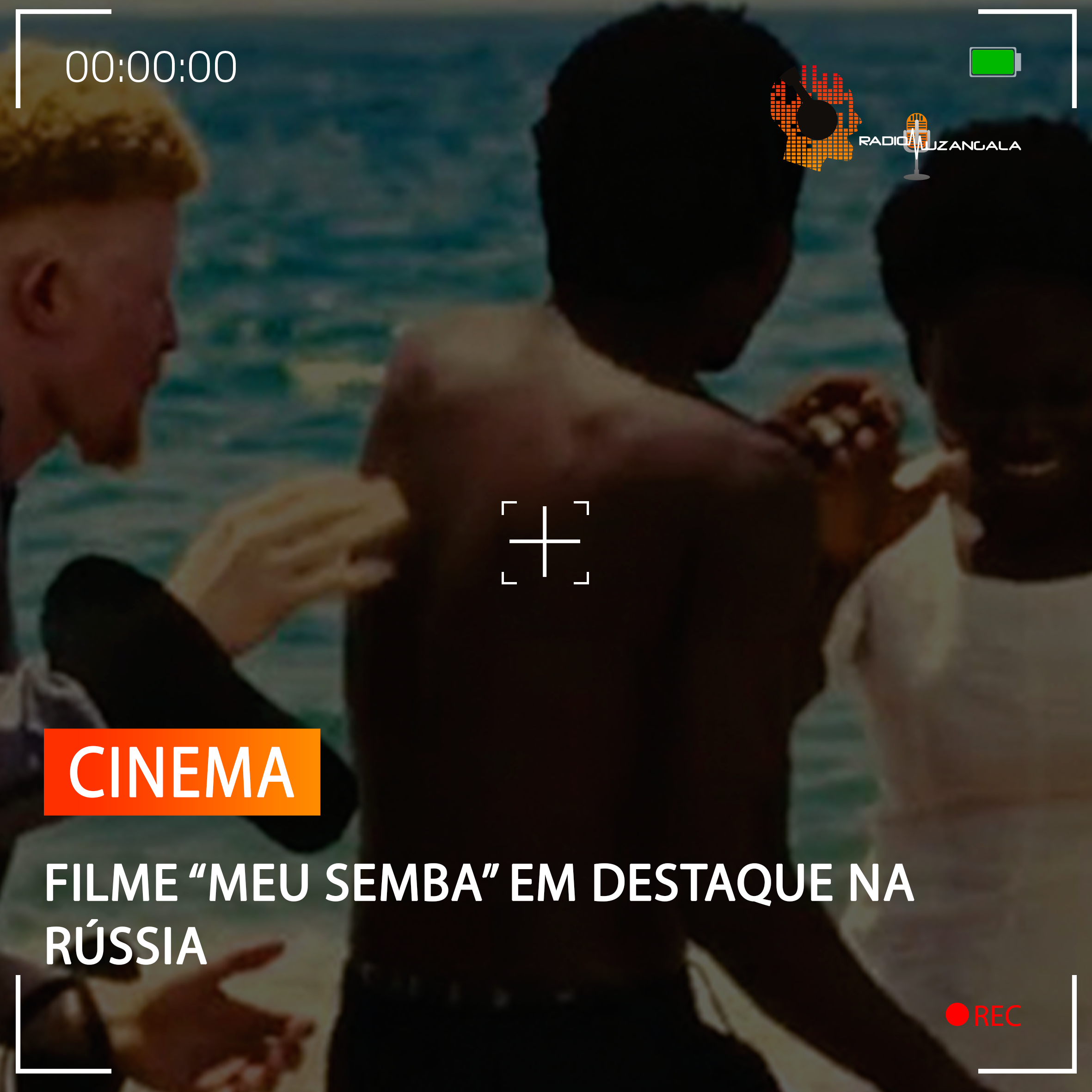  FILME “MEU SEMBA” EM DESTAQUE NA RÚSSIA
