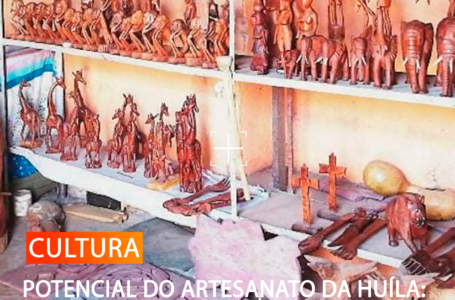 POTENCIAL DO ARTESANATO DA HUÍLA: UMA ARTE AINDA RESTRITA AO AMBIENTE FAMILIAR