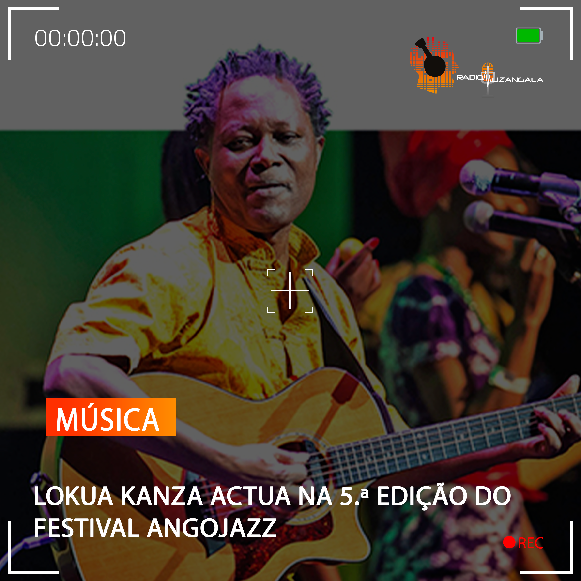  LOKUA KANZA ACTUA NA 5.ª EDIÇÃO DO FESTIVAL ANGOJAZZ
